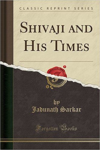 ४. Shivaji and His Times - जदुनाथ सरकार