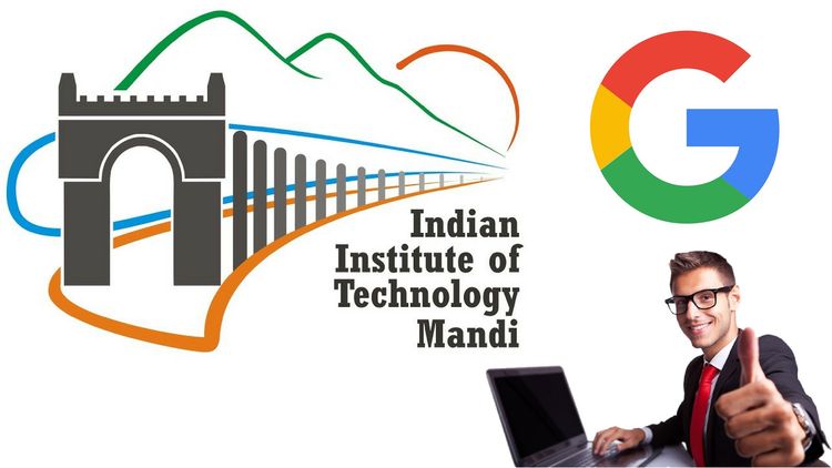 'आयआयटी मंडी'च्या ११ विद्यार्थ्यांनी पटकावली गूगलची शिष्यवृत्ती !!